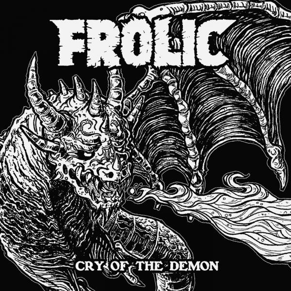 Frolic - Cry Of The Demon (ЕР)