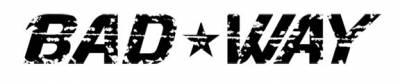 Bad Way - Discography (1998 - 2019)