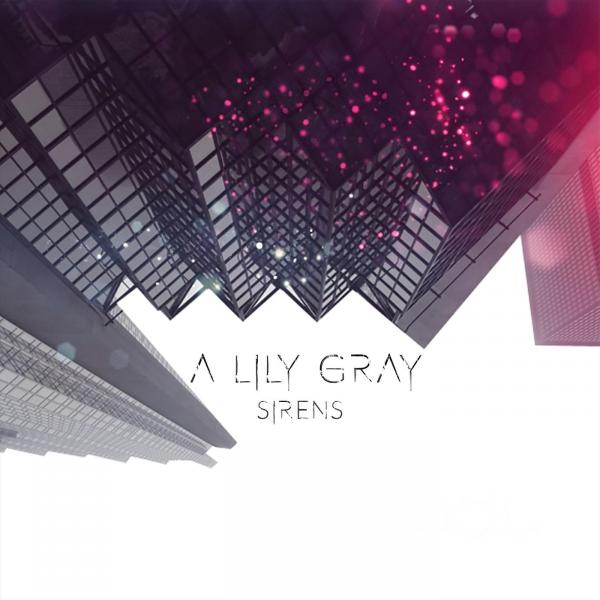 A Lily Gray - Sirens (Lossless)