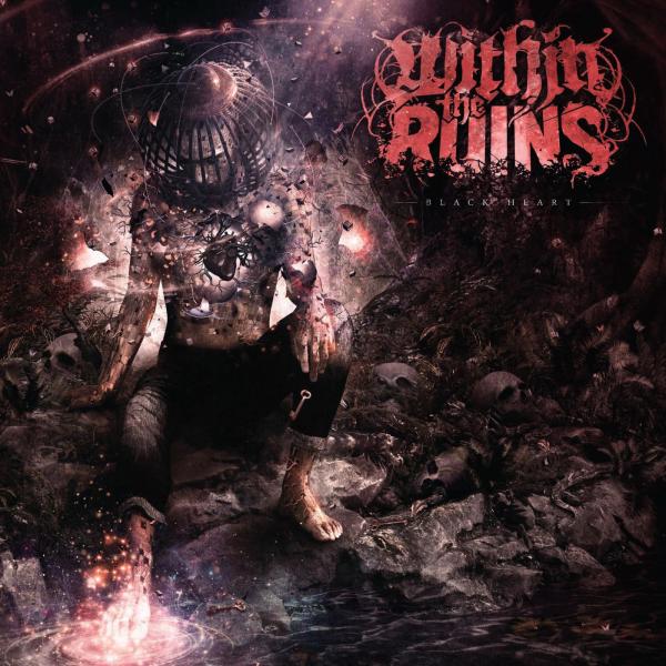 Within The Ruins - Black Heart (Lossless)