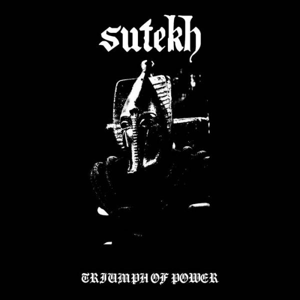 Sutekh - Triumph of Power (Demo)