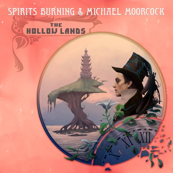 Spirits Burning & Michael Moorcock - The Hollow Lands