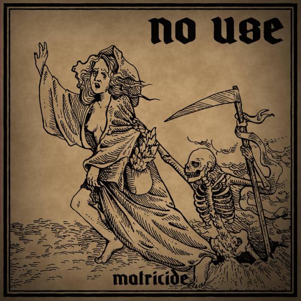 No Use - Matricide
