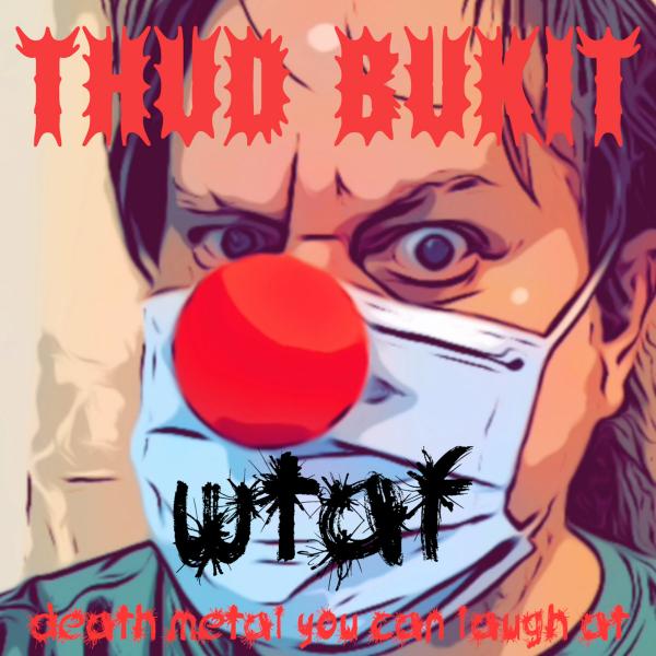 Thud Bukit - W.T.A.F.