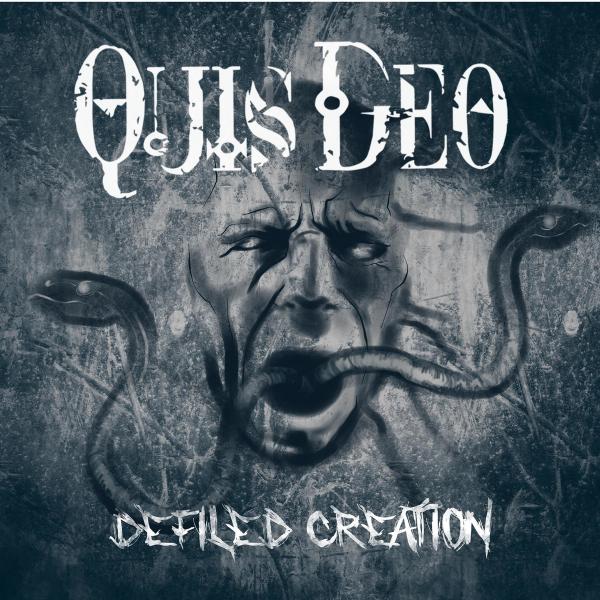 Quis Deo - Defiled Creation
