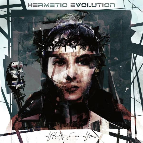 Hermetic Evolution - H 3.0: Ecce Homo