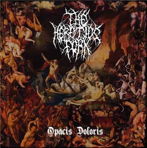 The Heretics Fork - Opacis Doloris