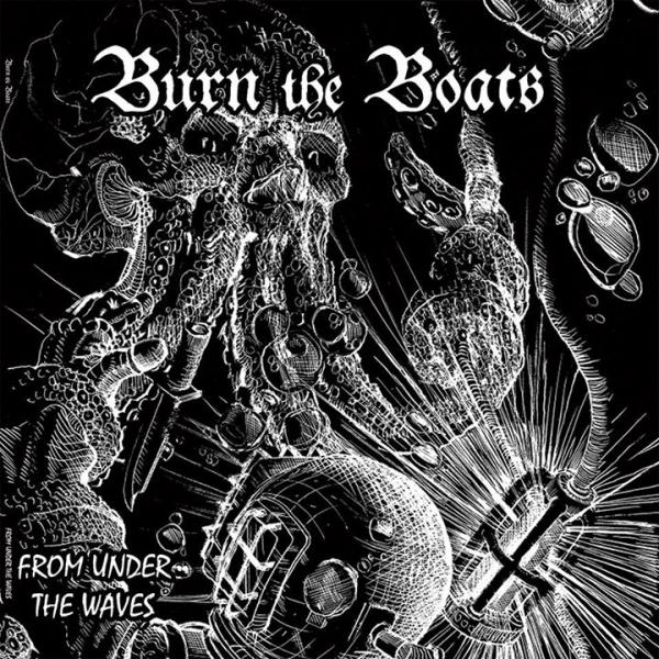 Burn the Boats - From Under the Waves