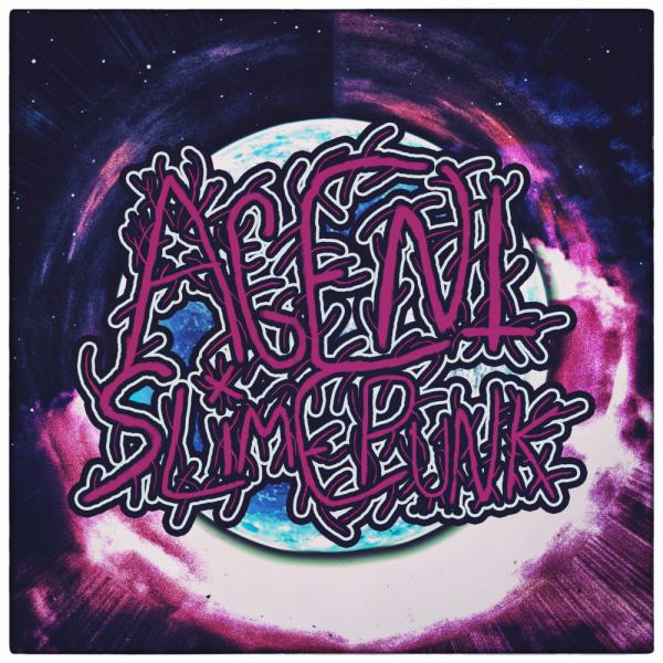 Agent Slimepunk - I Quit: The Last Agent Slimepunk Album