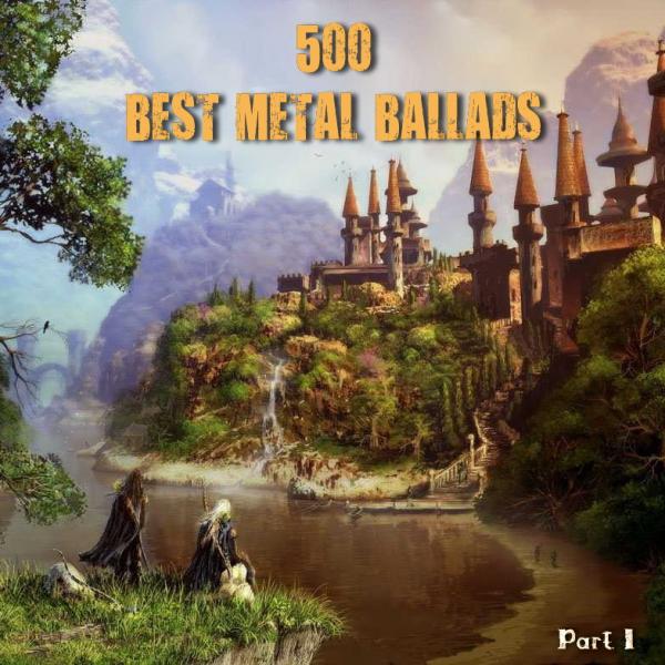 Various Artists - 500 Best Metal Ballads - Part I