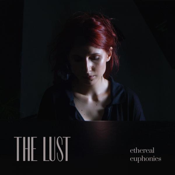 The Lust - Ethereal Euphonies