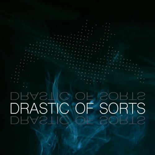 Drastic of Sorts - Drastic of Sorts