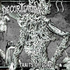 Decortication - Traits of Gore (EP)