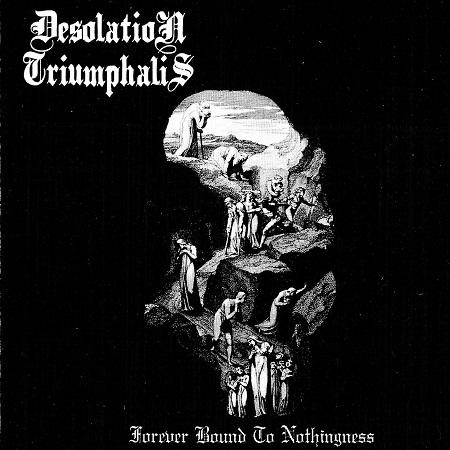 Desolation Triumphalis - Forever Bound to Nothingness