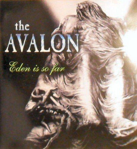 The Avalon - Eden Is So Far