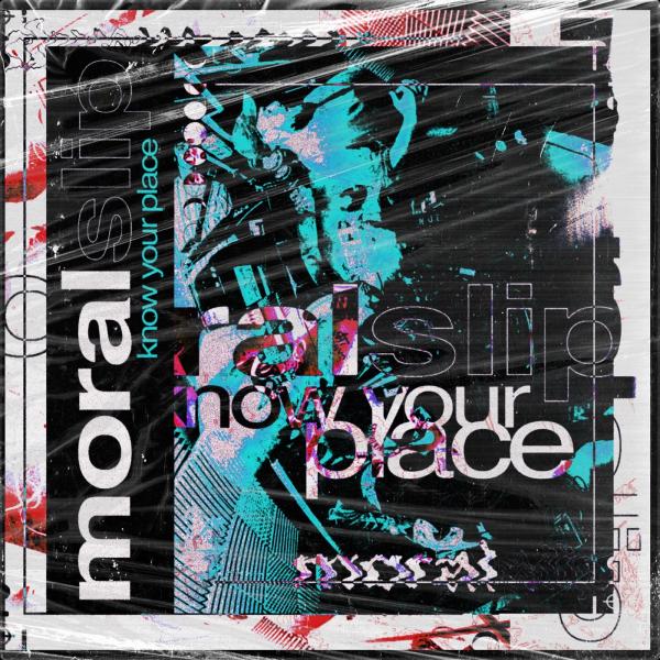 Moralslip - Know Your Place (EP)