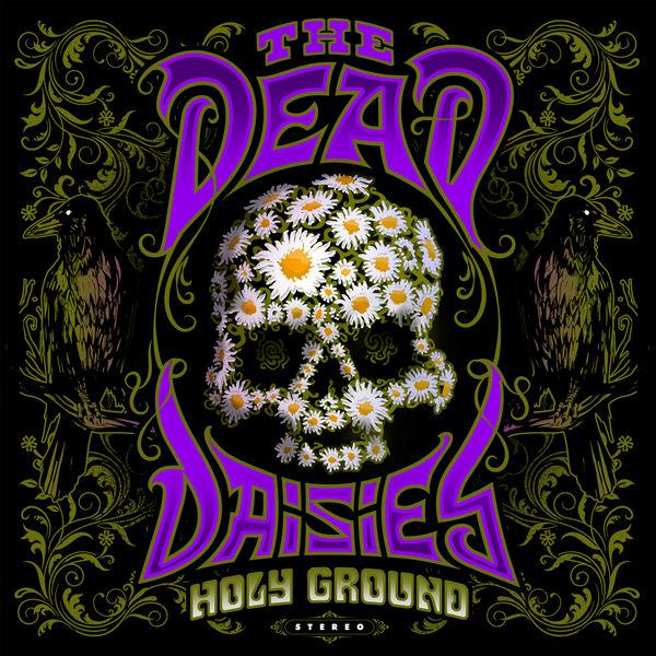 The Dead Daisies - Holy Ground (Lossless)