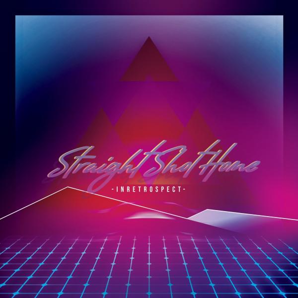 Straight Shot Home - In-Retrospect