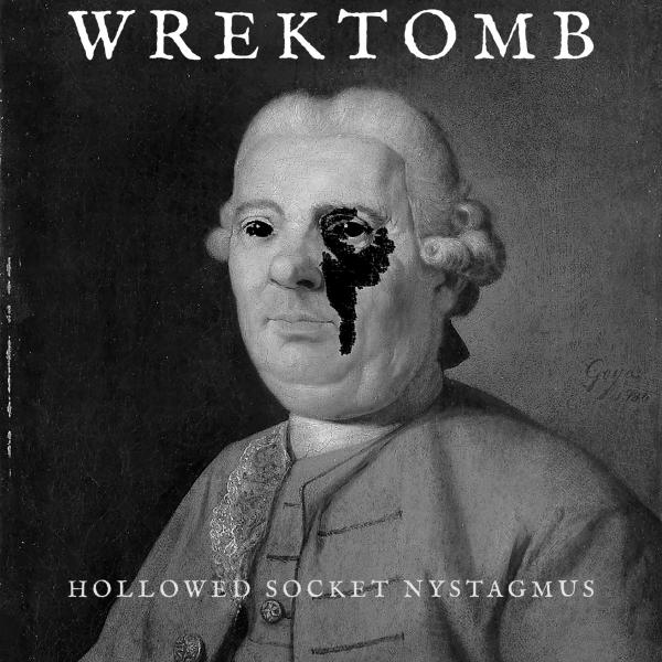 Wrektomb - Hollowed Socket Nystagmus (EP)