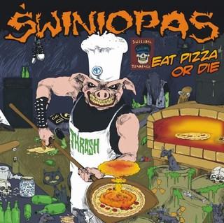 Świniopas - Eat Pizza or Die