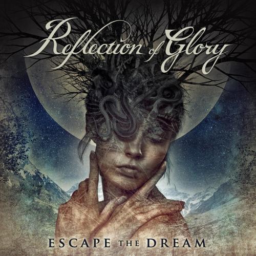 Reflection of Glory - Escape the Dream