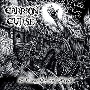Carrion Curse - A Curse On The World