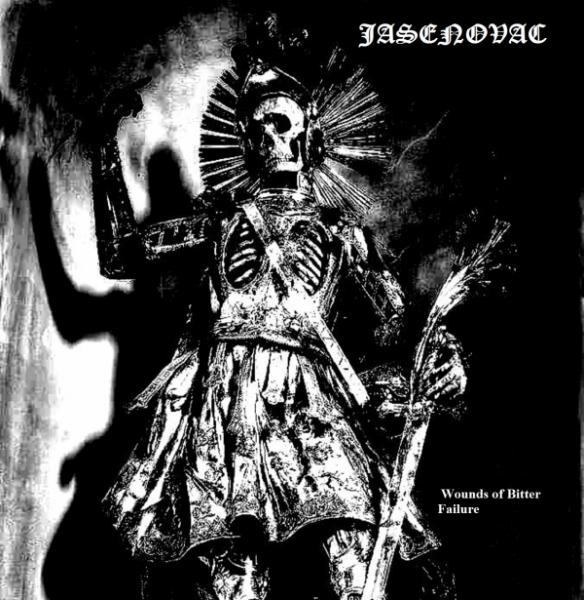 Jasenovac - Wounds Of Bitter Failure (ЕР)