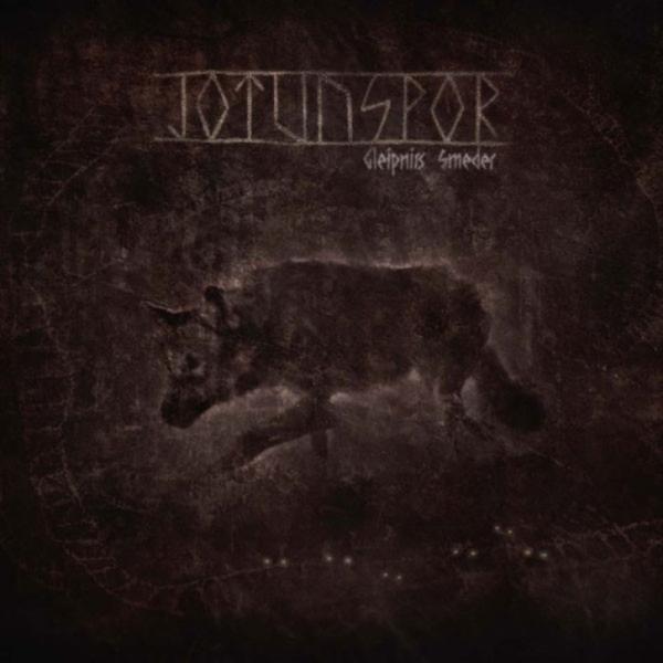 Jotunspor - Gleipnirs smeder