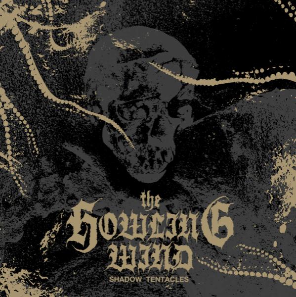 The Howling Wind - Shadow Tentacles