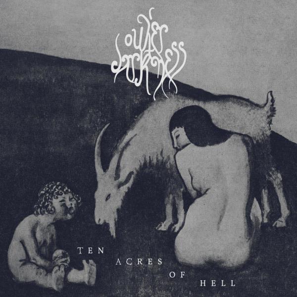 Outer Darkness - Ten Acres of Hell (EP)