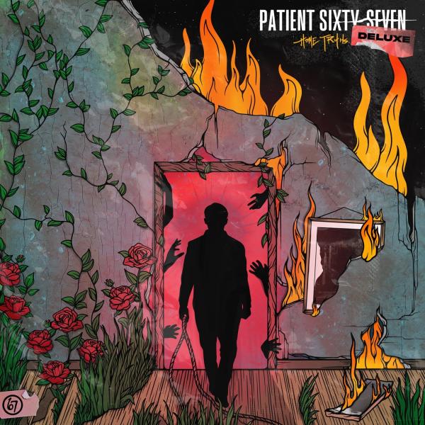 Patient Sixty-Seven - Home Truths (Deluxe Edition)