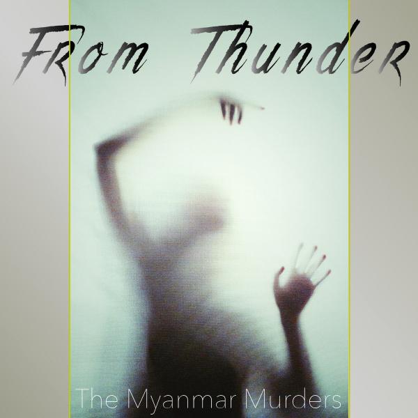 From Thunder - The Myanmar Murders