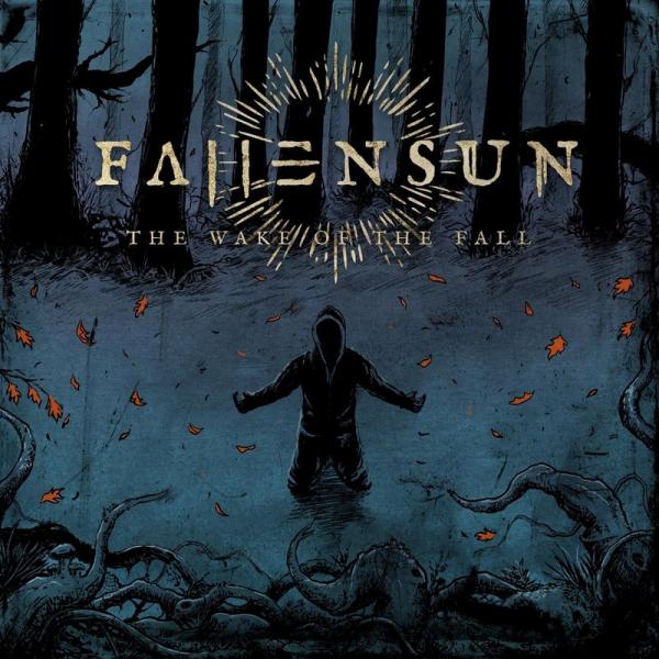 Fallensun - The Wake Of The Fall