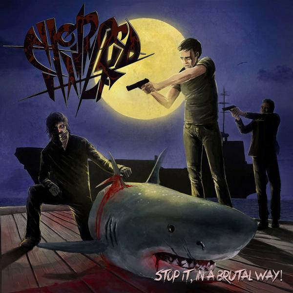 Chopped In Half - Stop It, In A Brutal Way! (EP)