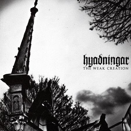Hyadningar - The Weak Creation