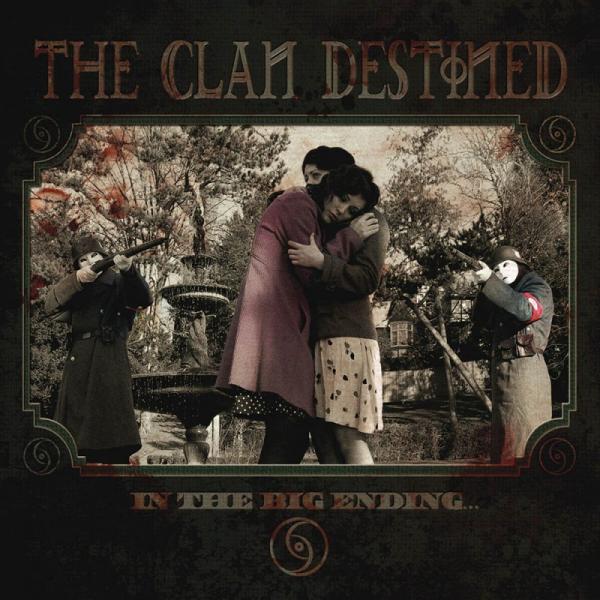 The Clan Destined - In the Big Ending... (Demo)