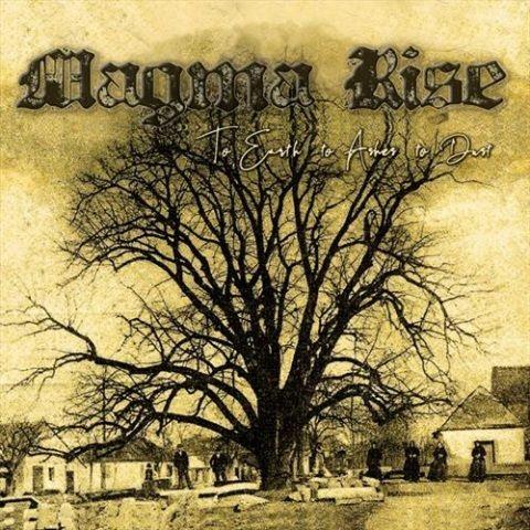 Magma Rise - To Earth to Ashes to Dust