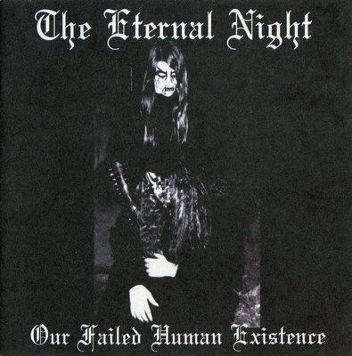 The Eternal Night - Our Failed Human Existence