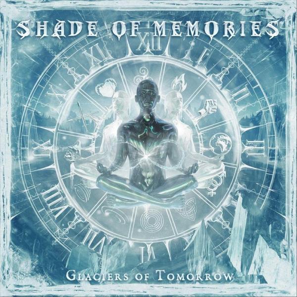 Shade Of Memories - Glaciers Of Tomorrow