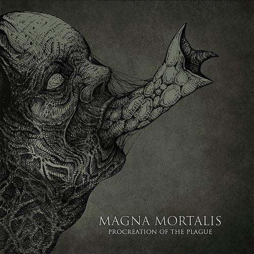 Magna Mortalis - Procreation of the Plague