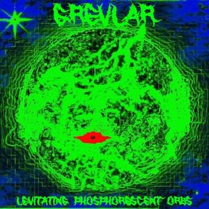 Grevlar - Levitating Phosphorescent Orbs