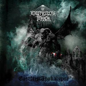 Eastfrisian Terror - EastfrisiApokalypse