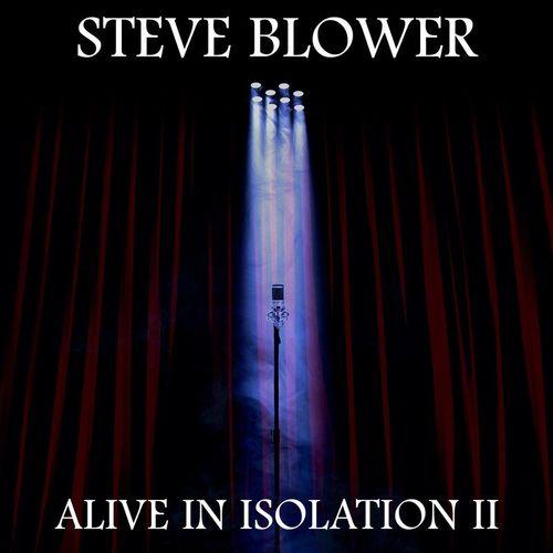 Steve Blower - Alive in Isolation II