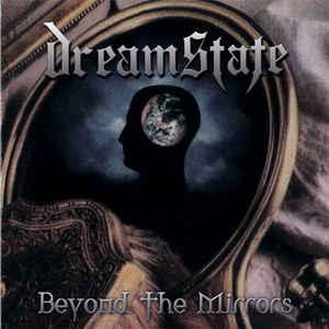Dreamstate - Beyond The Mirrors (Compilation - Remastered 2016)