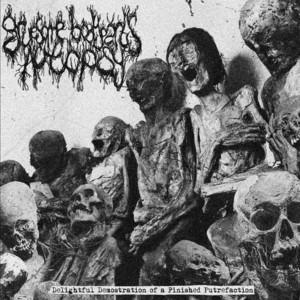 Gruesome Bodyparts Autopsy - Delightful Demonstration Of A Finished Putrefaction (EP)