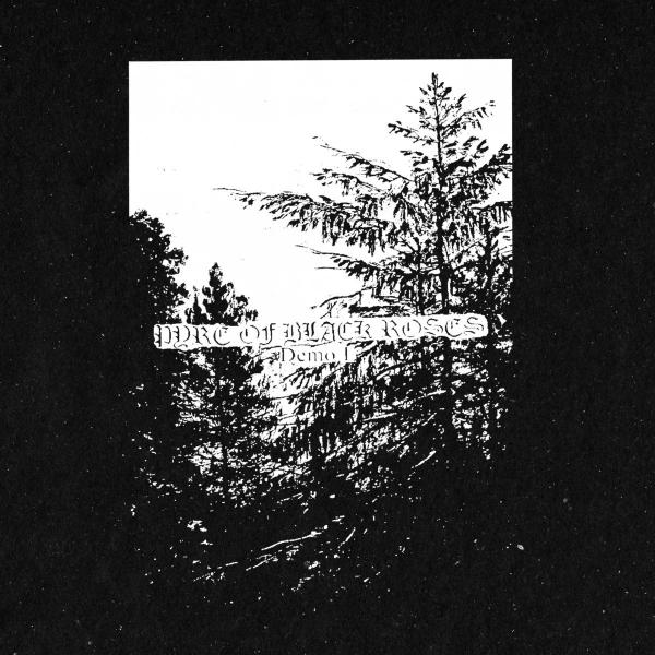 Pyre Of Black Roses - Demo I (Demo)