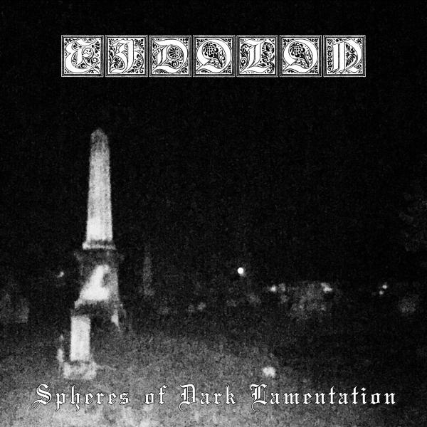 Eidolon - Spheres Of Dark Lamentation (EP)