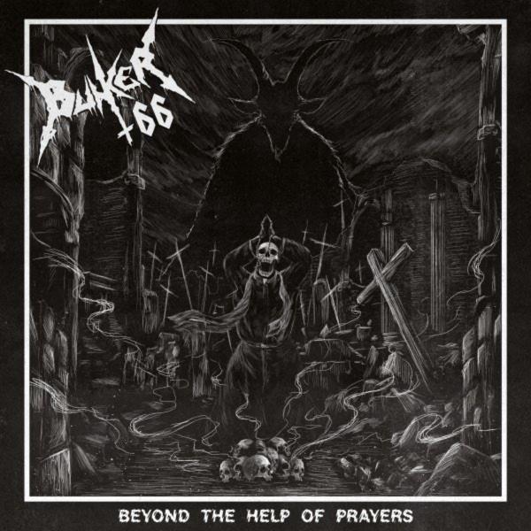 Bunker 66 - Beyond the Help of Prayers