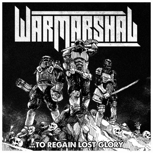 Warmarshal - ...To Regain Lost Glory (EP)