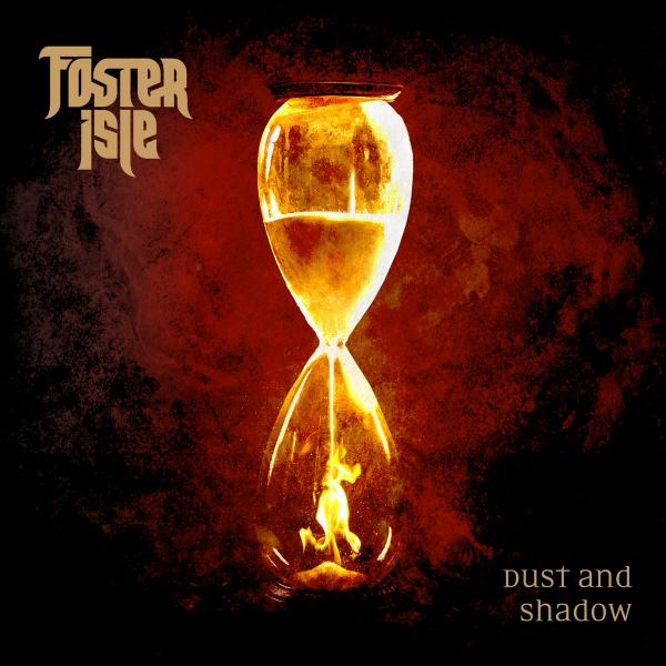 Foster Isle - Dust and Shadow